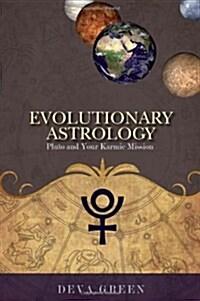 Evolutionary Astrology : Pluto and Your Karmic Mission (Paperback)
