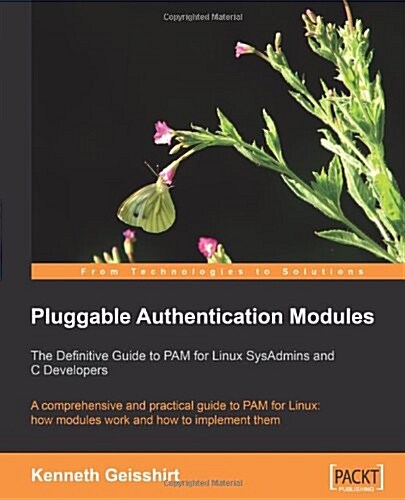 Pluggable Authentication Modules: The Definitive Guide to Pam for Linux Sysadmins and C Developers (Paperback)