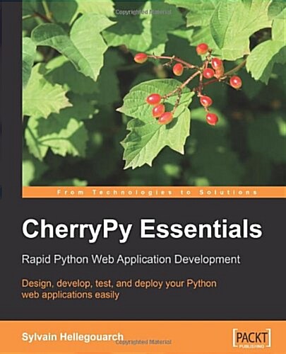 Cherrypy Essentials: Rapid Python Web Application Development (Paperback)