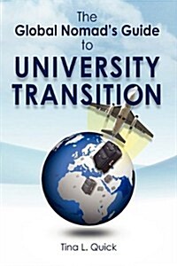 [중고] The Global Nomad‘s Guide to University Transition (Paperback)