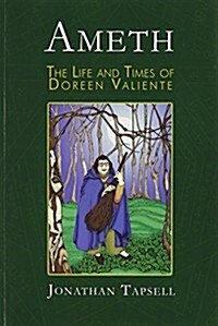 Ameth: The Life & Times of Doreen Valiente (Paperback)