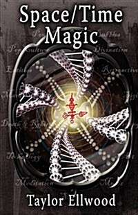 Space/Time Magic (Paperback, 2nd, Revised)