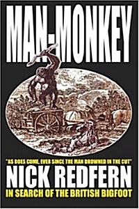 Man-Monkey - In Search of the British Bigfoot (Paperback)