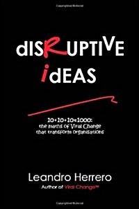 Disruptive Ideas (Paperback)