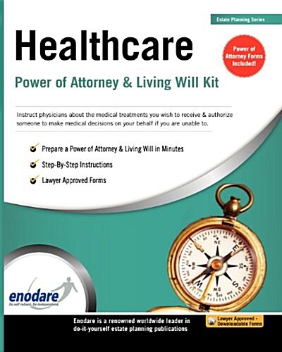 Healthcare Power of Attorney & Living Will Kit (Paperback)