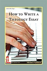 How to Write a Theology Essay (Paperback)