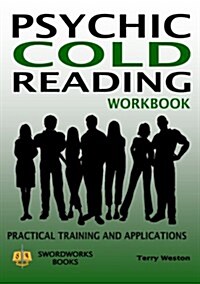 Psychic Cold Reading Workbook - Practical Training and Applications (Paperback)