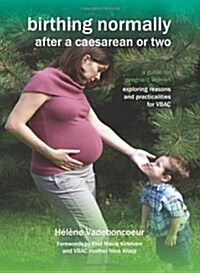 Birthing Normally After a Caesarean or Two (2nd British Edition) (Paperback, 2)