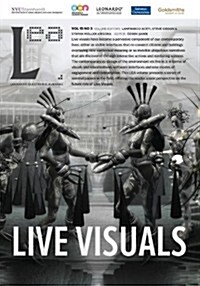 Live Visuals: Leonardo Electronic Almanac, Vol. 19, No. 3 (Paperback)