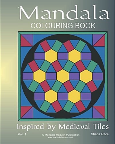 Mandala Coloring Book: Inspired by Medieval Tiles (Paperback)