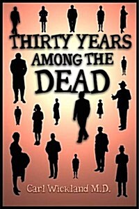 Thirty Years Among the Dead (Paperback)