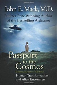 Passport to the Cosmos : Human Transformation and Alien Encounters (Paperback, Commemorative ed)