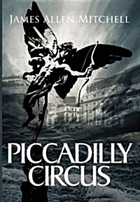 Piccadilly Circus (Paperback)