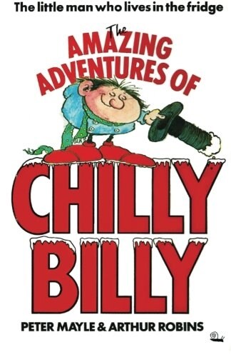 The Amazing Adventures of Chilly Billy (Paperback)
