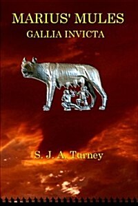 Marius Mules III: Gallia Invicta (Paperback)