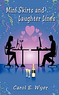 Mini Skirts and Laughter Lines (Paperback)