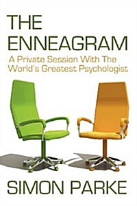 The Enneagram : A Private Session with the Worlds Greatest Psychologist (Paperback)