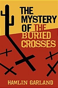 The Mystery of the Buried Crosses (Paperback)