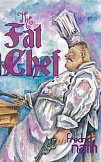 The Fat Chef (Paperback)