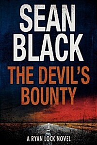 The Devils Bounty: A Ryan Lock Novel (Paperback)