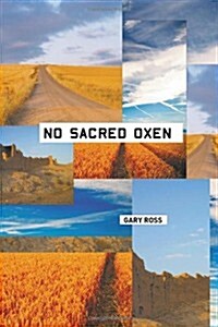 No Sacred Oxen (Paperback)