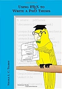 Using Latex to Write a PhD Thesis (Paperback)