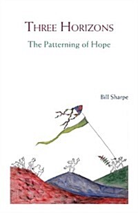 Three Horizons : The Patterning of Hope (Paperback)