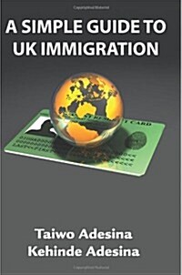 A Simple Guide to UK Immigration (Paperback, 2)