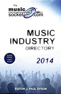 The Musicsocket.com Music Industry Directory 2014 (Paperback)