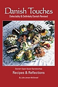 Danish Touches: Recipes and Reflections (Paperback)
