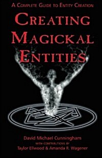 Creating Magickal Entities (Paperback)