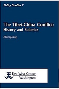 The Tibet-China Conflict: History and Polemics (Paperback)