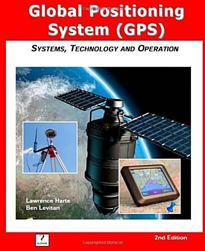 GPS Quick Course 2nd Edition, Systems, Technology and Operation (Paperback)
