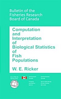 Computation and Interpretation of Biological Statistics of Fish Populations (Paperback)