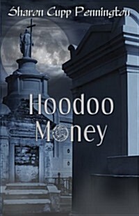 Hoodoo Money (Paperback)