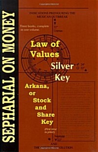 Law of Values; Silver Key; Arcana or Stock and Share Key (Paperback)