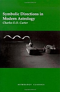 Symbolic Directions in Modern Astrology (Paperback)