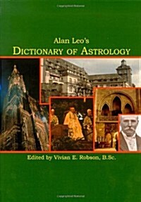 Alan Leos Dictionary of Astrology (Paperback)