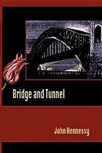 Bridge and Tunnel (Paperback)