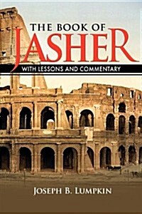 The Book of Jasher with Lessons and Commentary (Paperback)