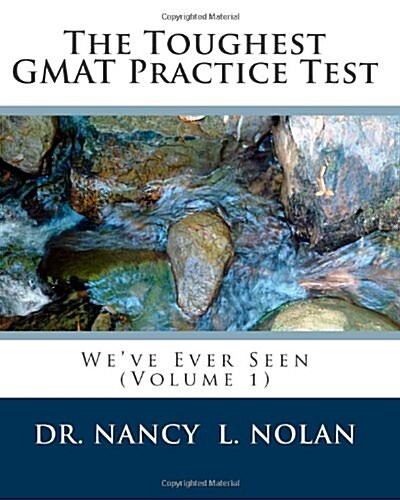 The Toughest GMAT Practice Test Weve Ever Seen (Volume 1) (Paperback)