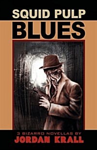 Squid Pulp Blues (Paperback)