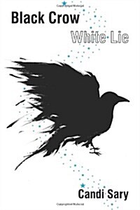 Black Crow White Lie (Paperback)
