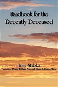 Handbook for the Recently Deceased (Paperback)