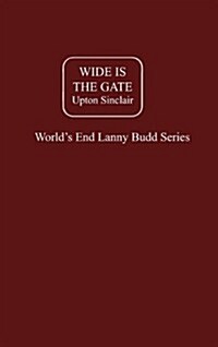 Wide Is the Gate (Hardcover)