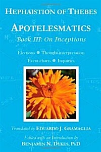 Apotelesmatics Book III: On Inceptions (Paperback)