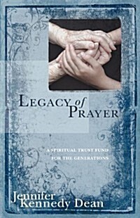 Legacy of Prayer (Paperback)