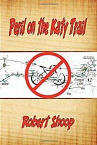 Peril on the Katy Trail (Paperback)