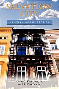 Salvation City: Halfway House Stories (Paperback)