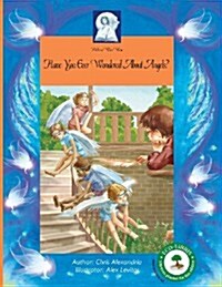 Pick-A-Woowoo - Have You Ever Wondered about Angels? (Paperback)